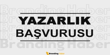Branding Haber’de Yazar Olmak – Yazarlık Başvurusu Başladı!